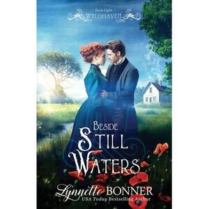 Beside Still Waters: A Christian Historical Western Romance -- Lynnette Bonner